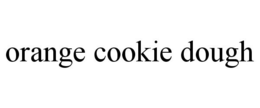 ORANGE COOKIE DOUGH trademark