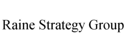 RAINE STRATEGY GROUP trademark