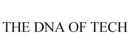 THE DNA OF TECH trademark