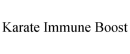 KARATE IMMUNE BOOST trademark