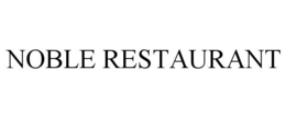 NOBLE RESTAURANT trademark