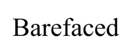 BAREFACED trademark