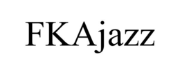 FKAJAZZ trademark