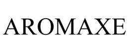 AROMAXE trademark