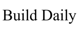 BUILD DAILY trademark