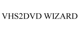 VHS2DVD WIZARD trademark
