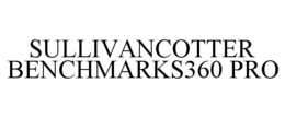 SULLIVANCOTTER BENCHMARKS360 PRO trademark