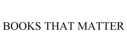 BOOKS THAT MATTER trademark