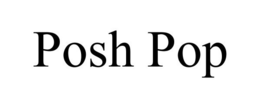 POSH POP trademark