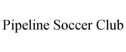 PIPELINE SOCCER CLUB trademark