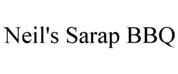 NEIL'S SARAP BBQ trademark