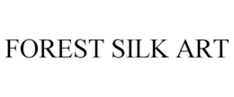 FOREST SILK ART trademark