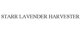 STARR LAVENDER HARVESTER trademark
