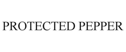 PROTECTED PEPPER trademark