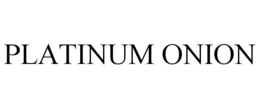 PLATINUM ONION trademark