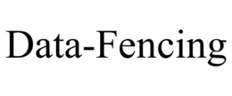 DATA-FENCING trademark