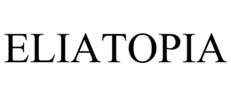 ELIATOPIA trademark