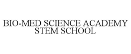 BIO-MED SCIENCE ACADEMY STEM SCHOOL trademark