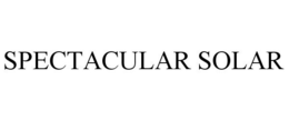 SPECTACULAR SOLAR trademark