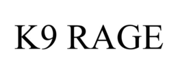 K9 RAGE trademark