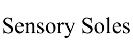 SENSORY SOLES trademark