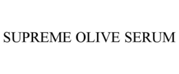 SUPREME OLIVE SERUM trademark