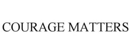 COURAGE MATTERS trademark