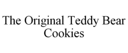 THE ORIGINAL TEDDY BEAR COOKIES trademark