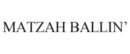 MATZAH BALLIN' trademark