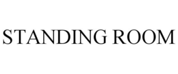 STANDING ROOM trademark