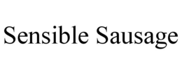 SENSIBLE SAUSAGE trademark