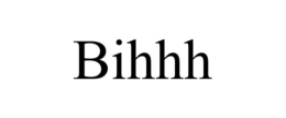 BIHHH trademark