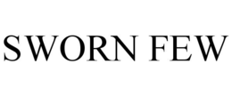 SWORN FEW trademark