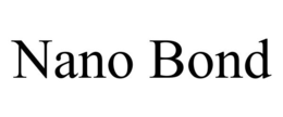 NANO BOND trademark