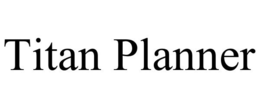 TITAN PLANNER trademark