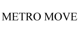METRO MOVE trademark