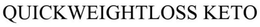 QUICKWEIGHTLOSS KETO trademark