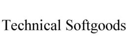 TECHNICAL SOFTGOODS trademark