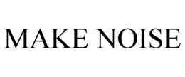 MAKE NOISE trademark