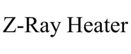 Z-RAY HEATER trademark