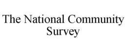 THE NATIONAL COMMUNITY SURVEY trademark