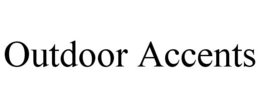 OUTDOOR ACCENTS trademark