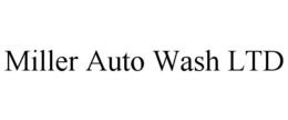 MILLER AUTO WASH LTD trademark