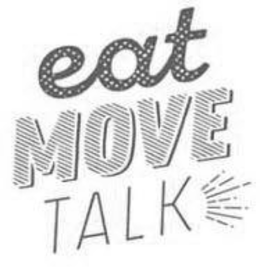 EAT MOVE TALK trademark