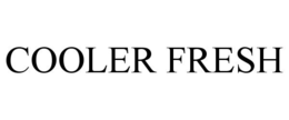 COOLER FRESH trademark