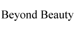 BEYOND BEAUTY trademark