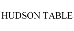 HUDSON TABLE trademark