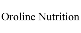 OROLINE NUTRITION trademark