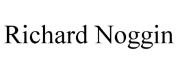 RICHARD NOGGIN trademark
