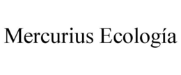 MERCURIUS ECOLOGÍA trademark